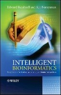 Enlarge image Cover: Intelligent Bioinformatics - The Application of Artificial Intelligence Techniques to Bioinformatics Problems - Wiley