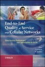 Cover: End-to-End Quality of Service Over Cellular Networks - Data Services Performance and Optimization in 2G/3G - Wiley