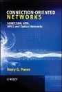 Cover: Connection-oriented Networks - SONET/SDH, ATM, MPLS and Optical Networks - Wiley