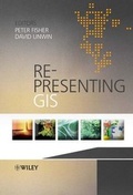 Cover: Re-Presenting GIS - Wiley