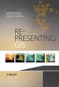 Cover: Re-Presenting GIS - Wiley