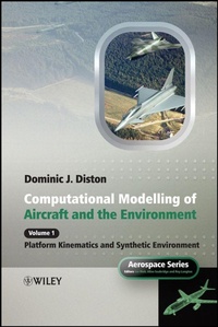 Enlarge image Cover: Computational Modelling and Simulation of Aircraft and the Environment, Volume 1 - Wiley