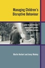 Cover: Managing Children's Disruptive Behaviour - Wiley