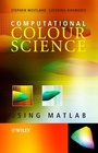 Cover: Computational Colour Science using MATLAB - Wiley