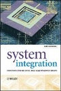 Cover: System Integration - From Transistor Design to Large Scale Integrated Circuits - Wiley