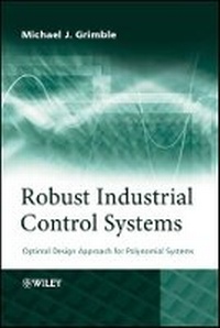 Enlarge image Cover: Robust Industrial Control Systems - Optimal Design Approach for Polynomial Systems - Wiley