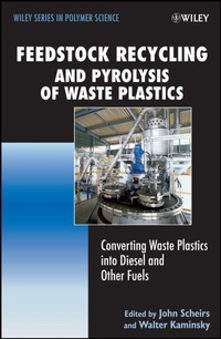 Enlarge image Cover: Feedstock Recycling and Pyrolysis of Waste Plastics - Wiley