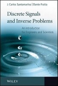 Enlarge image Cover: Discrete Signals and Inverse Problems - An Introduction for Engineers and Scientists - Wiley