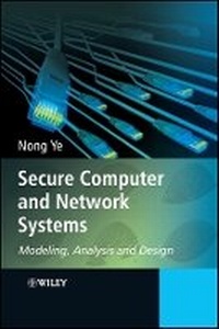 Enlarge image Cover: Secure Computer and Network Systems - Modeling, Analysis and Design - Wiley