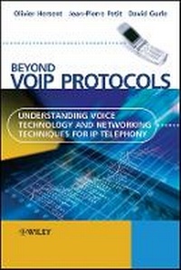 Enlarge image Cover: Beyond VoIP Protocols - Understanding Voice Technology and Networking Techniques for IP Telephony - Wiley