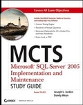 Cover: MCTS : Microsoft SQL Server 2005 Implementation and Maintenance Study Guide - Wiley