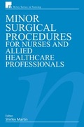 Cover: Minor Surgical Procedures for Nurses and Allied Healthcare Professional - Wiley