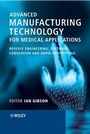 Cover: Advanced Manufacturing Technology for Medical Applications - Wiley