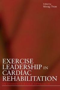 Abbildung von: Exercise Leadership in Cardiac Rehabilitation - Wiley
