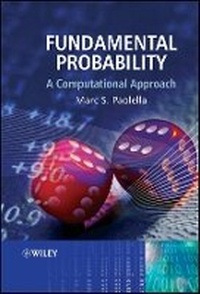 Enlarge image Cover: Fundamental Probability - A Computational Approach - Wiley