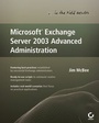 Cover: Microsoft Exchange Server 2003 Advanced Administration - Wiley