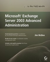 Enlarge image Cover: Microsoft Exchange Server 2003 Advanced Administration - Wiley