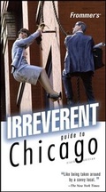 Cover: Frommer's Irreverent Guide to Chicago - Hungry Minds Inc,U.S.