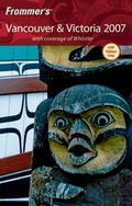Cover: Frommer's Vancouver & Victoria 2007 - Hungry Minds Inc,U.S.