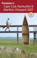 Cover: Frommer's Cape Cod, Nantucket & Martha's Vineyard 2007 - Wiley