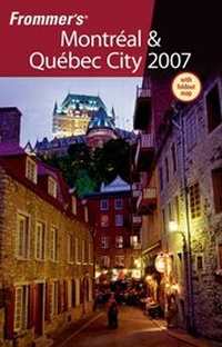 Abbildung von: Frommer's Montreal & Quebec City 2007 - Hungry Minds Inc,U.S.