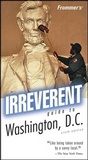 Cover: Frommer's Irreverent Guide to Washington, D.C. - Wiley