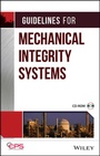 Cover: Guidelines for Mechanical Integrity Systems - Wiley-AIChE
