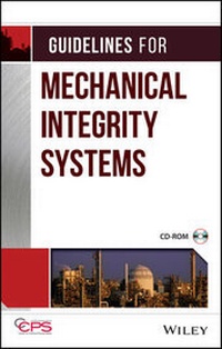 Enlarge image Cover: Guidelines for Mechanical Integrity Systems - Wiley-AIChE