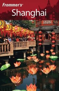 Abbildung von: Frommer's Shanghai - Wiley