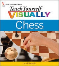 Enlarge image Cover: Teach Yourself Visually Chess - Hungry Minds Inc,U.S.