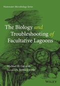 Cover: The Biology and Troubleshooting of Facultative Lagoons - Wiley