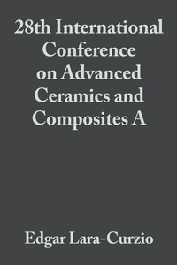Enlarge image Cover: 28th International Conference on Advanced Ceramics and Composites A, Volume 25, Issue 3 - Wiley