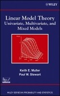 Cover: Linear Model Theory: Univariate, Multivariate, and Mixed Models - Wiley