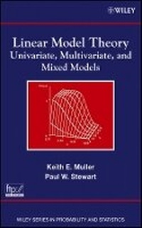 Enlarge image Cover: Linear Model Theory: Univariate, Multivariate, and Mixed Models - Wiley