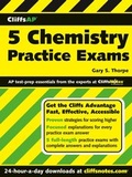 Cover: CliffsAP<sup> (R)</sup> 5 Chemistry Practice Exams - Wiley