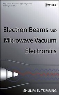 Abbildung von: Electron Beams and Microwave Vacuum Electronics - Wiley