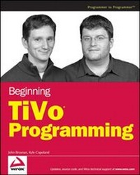 Enlarge image Cover: Beginning TiVo Programming - Wiley