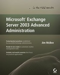 Cover: Microsoft Exchange Server 2003 Advanced Administration - Sybex