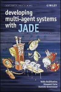 Enlarge image Cover: Developing Multi-Agent Systems with JADE - Wiley