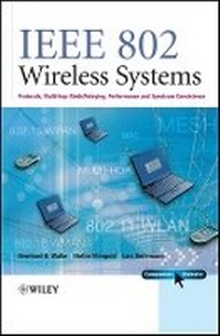 Enlarge image Cover: IEEE 802 Wireless Systems - Protocols, Multi-Hop Mesh/Relaying, Performance and Spectrum Coexistence - Wiley