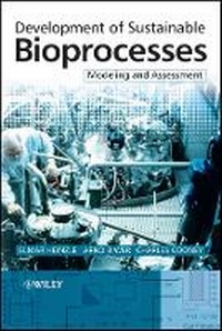 Enlarge image Cover: Development of Sustainable Bioprocesses - Modeling and Assessment - Wiley