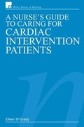 Cover: A Nurse's Guide to Caring for Cardiac Intervention Patients - Wiley