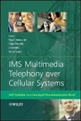 Bild: IMS Multimedia Telephony over Cellular Systems - VoIP Evolution in a Converged Telecommunication World - Wiley