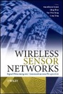 Cover: Wireless Sensor Networks - Signal Processing and Communications Perspectives - Wiley