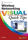 Cover: Wireless Networking Visual Quick Tips - Hungry Minds Inc,U.S.