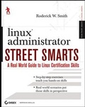 Cover: Linux Administrator Street Smarts - Hungry Minds Inc,U.S.