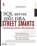 Cover: SQL Server 2005 DBA Street Smarts - Wiley