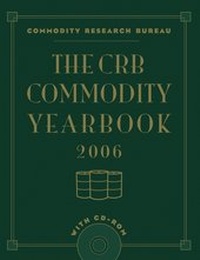 Abbildung von: The CRB Commodity Yearbook 2006 with CD-ROM - Wiley