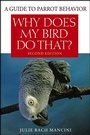Cover: Why Does My Bird Do That? - Wiley
