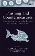 Cover: Phishing and Countermeasures - Understanding the creasing Problem of Electronic Identity Theft - Wiley